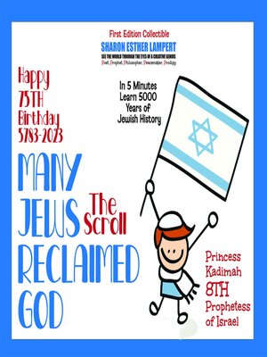 cover image of THE SCROLL MANY JEWS RECLAIMED GOD In 5 Minutes Learn 5000 Years of Jewish History